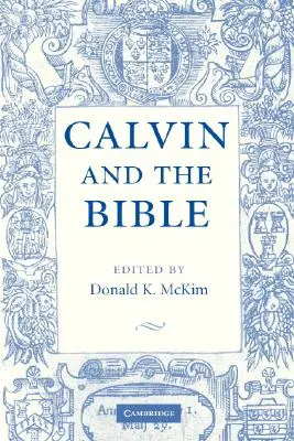 Kalvín a Bible - Calvin and the Bible