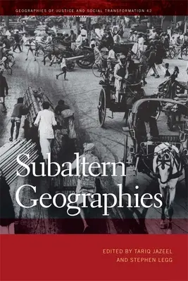Subalterní geografie - Subaltern Geographies