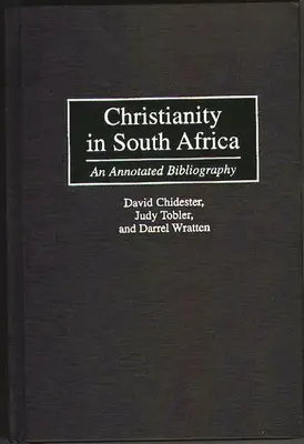 Křesťanství v Jihoafrické republice: Anotovaná bibliografie - Christianity in South Africa: An Annotated Bibliography