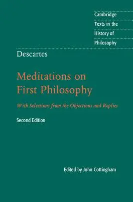 Descartes: Meditace o první filozofii: S výběrem z námitek a odpovědí - Descartes: Meditations on First Philosophy: With Selections from the Objections and Replies