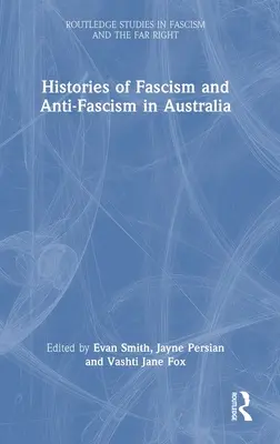 Dějiny fašismu a antifašismu v Austrálii - Histories of Fascism and Anti-Fascism in Australia