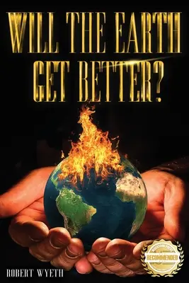 Bude na Zemi lépe? - Will The Earth Get Better?