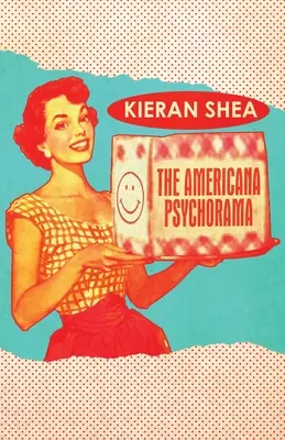 Psychorama Americana: Sebrané příběhy - The Americana Psychorama: Collected Stories