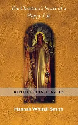 Tajemství šťastného života křesťana - The Christian's Secret of a Happy Life