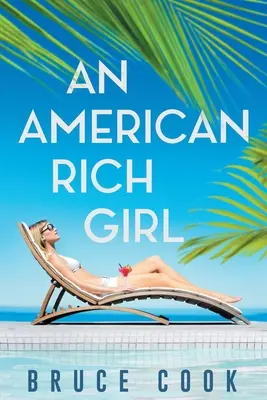 Americká bohatá dívka - An American Rich Girl