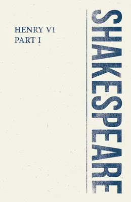 Jindřich VI., část I - Henry VI, Part I