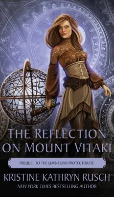 Odraz na hoře Vitaki: Prequel ke Kavnerskému protektorátu - The Reflection on Mount Vitaki: Prequel to the Qavnerian Protectorate