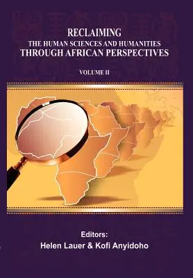 Reclaiming the Human Sciences and Humanities through African Perspectives (Znovuzískání humanitních věd a humanitních oborů prostřednictvím afrických perspektiv). Svazek II - Reclaiming the Human Sciences and Humanities through African Perspectives. Volume II