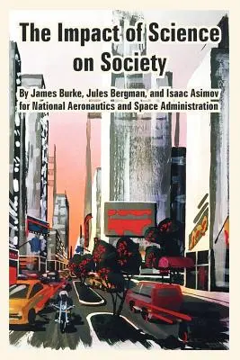 Vliv vědy na společnost - The Impact of Science on Society