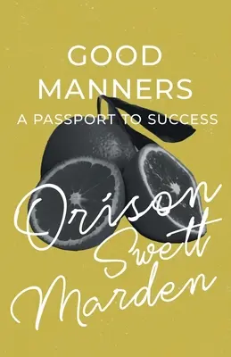 Dobré mravy - pas k úspěchu - Good Manners - A Passport to Success