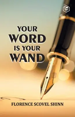 Vaše slovo je vaše hůlka - Your Word is Your Wand