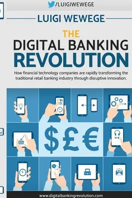 Digitální bankovní revoluce - The Digital Banking Revolution