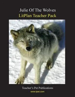 Balíček pro učitele Litplan: Vlčí Julie - Litplan Teacher Pack: Julie of the Wolves