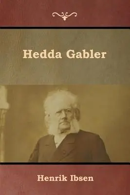 Hedda Gablerová - Hedda Gabler