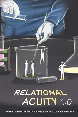 Vztahová bystrost 1.0: Zvládnutí vztahů v Království - Relational Acuity 1.0: Masterminding Kingdom Relationships