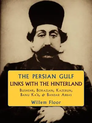 Perský záliv: Vazby na vnitrozemí - The Persian Gulf: Links with the Hinterland