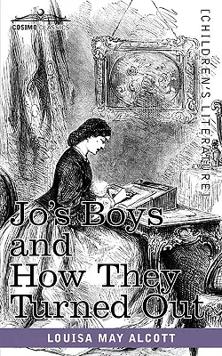 Jo's Boys and How They Turn Out: Pokračování knihy Malí muži - Jo's Boys and How They Turned Out: A Sequel to Little Men