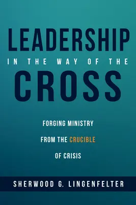 Vedení na křížové cestě - Leadership in the Way of the Cross