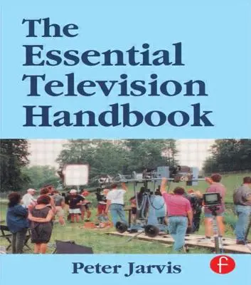 Základní televizní příručka - The Essential Television Handbook