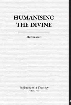Humanizace božského - Humanising The Divine