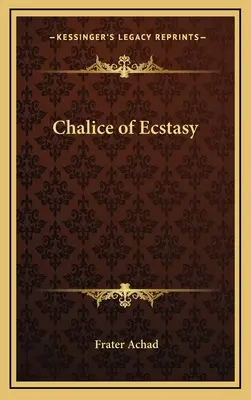 Kalich extáze - Chalice of Ecstasy