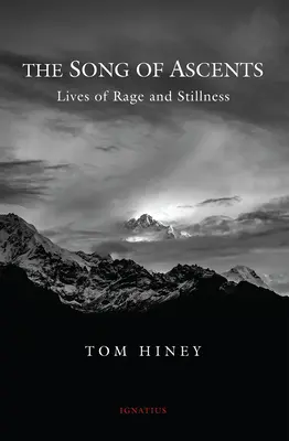 Píseň vzestupů: Životy plné vzteku a klidu - The Song of Ascents: Lives of Rage and Stillness