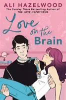 Láska v mozku - Od autora bestselleru Hypotéza lásky - Love on the Brain - From the bestselling author of The Love Hypothesis