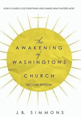 Probuzení Washingtonovy církve (druhé vydání) - The Awakening of Washington's Church (Second Edition)