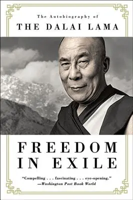 Svoboda ve vyhnanství: Autobiografie dalajlamy - Freedom in Exile: The Autobiography of the Dalai Lama