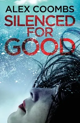 Umlčena nadobro - Silenced For Good