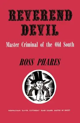 Reverend Ďábel: Mistr zločinu starého Jihu - Reverend Devil: Master Criminal of the Old South