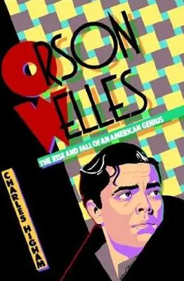 Orson Welles: Vzestup a pád amerického génia - Orson Welles: The Rise and Fall of an American Genius