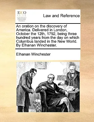 Orace o objevení Ameriky. Přednesená v Londýně 12. října 1792, tři sta let ode dne, kdy Kolumbus přistál na moři. - An Oration on the Discovery of America. Delivered in London, October the 12th, 1792, Being Three Hundred Years from the Day on Which Columbus Landed i
