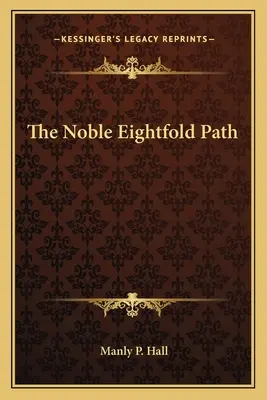 Ušlechtilá osmidílná stezka - The Noble Eightfold Path