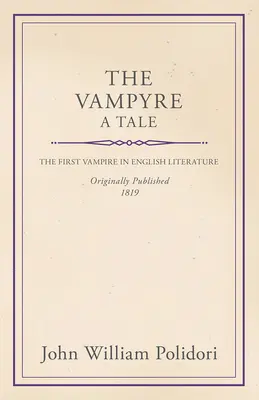 Vampýr - povídka - The Vampyre - A Tale