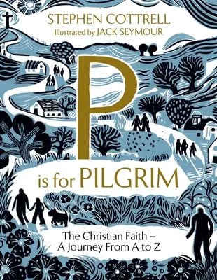 P jako poutník - P Is for Pilgrim