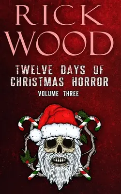 Dvanáct dní vánočního hororu, díl 3 - Twelve Days of Christmas Horror Volume 3