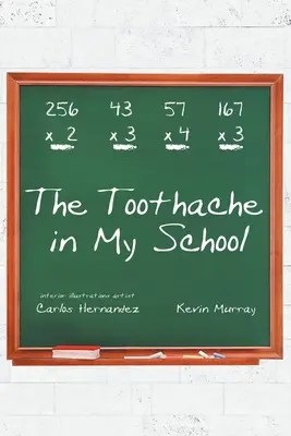 Bolest zubů v mé škole - The Toothache in My School