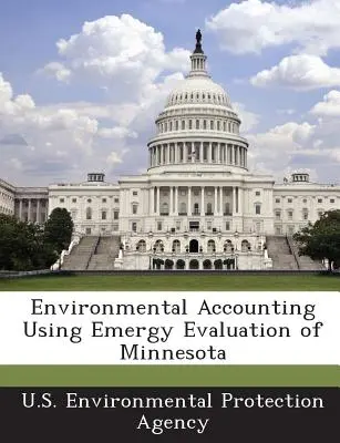Environmentální účetnictví s využitím emergentního hodnocení Minnesoty - Environmental Accounting Using Emergy Evaluation of Minnesota