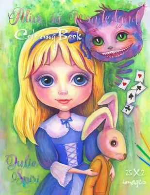 Alenka v říši divů: Rozmarné omalovánky pro dospělé: Kniha plná rozmarů a fantazie - Alice in Wonderland: A Whimsical Coloring Book for Adults