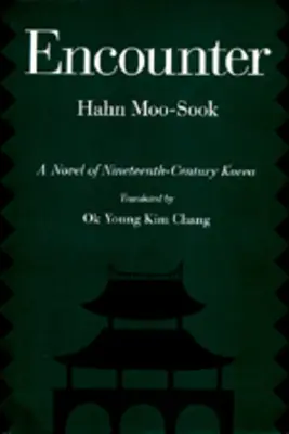 Setkání: Román z Koreje devatenáctého století, svazek 5 - Encounter: A Novel of Nineteenth-Century Korea Volume 5