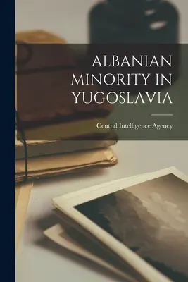 Albánská menšina v Jugoslávii - Albanian Minority in Yugoslavia