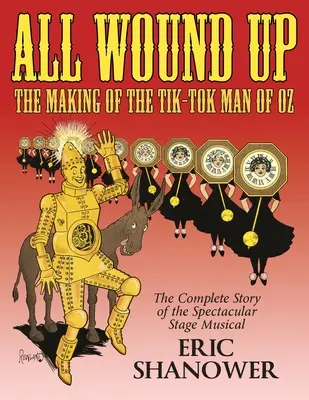 Všechna zranění: natáčení filmu Tik-Tok Man of Oz - All Wound Up: The Making of The Tik-Tok Man of Oz