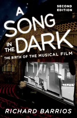 Píseň ve tmě: Zrození hudebního filmu - A Song in the Dark: The Birth of the Musical Film