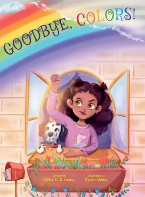 Sbohem, barvy! Obrázková kniha pro děti - Goodbye, Colors!: Children's Picture Book