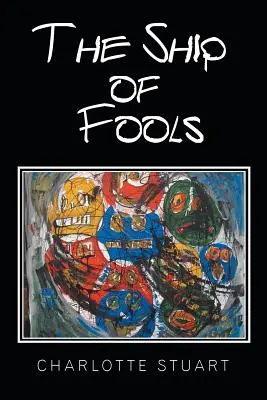 Loď bláznů - The Ship of Fools