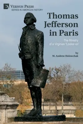 Thomas Jefferson v Paříži: „Služba virginského pozorovatele