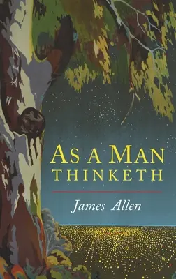 Jak člověk myslí - As a Man Thinketh