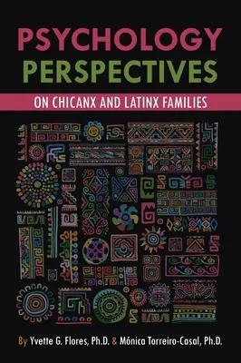 Psychologické perspektivy chicanx a latinskoamerických rodin - Psychological Perspectives on Chicanx and Latinx Families
