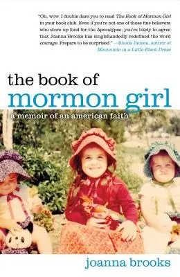 Dívka z Knihy Mormonovy: Vzpomínky na americkou víru - The Book of Mormon Girl: A Memoir of an American Faith